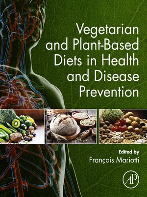 cover image of Vegetarian and Plant-Based Diets in Health and Disease Prevention